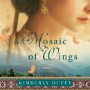A Mosaic of Wings Audiobook