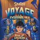 Snared: Voyage on the Eversteel Sea Audiobook