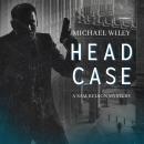 Head Case Audiobook