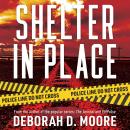 Shelter in Place, Deborah D. Moore