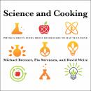 Science and Cooking: Physics Meets Food, From Homemade to Haute Cuisine Audiobook