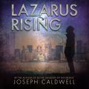 Lazarus Rising: A Novel