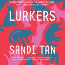 Lurkers, Sandi Tan