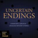 Uncertain Endings: Literature’s Greatest Unsolved Mystery Stories