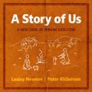 A Story of Us: A New Look at Human Evolution Audiobook