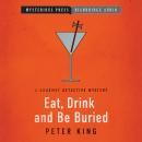 Eat, Drink and Be Buried, Peter King