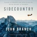 Sidecountry: Tales of Death and Life from the Back Roads of Sports, John Branch