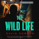 The Wild Life: A Joe the Bouncer Novel