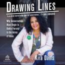 Drawing Lines: Why Conservatives Must Begin to Battle Fiercely in the Arena of Ideas Audiobook