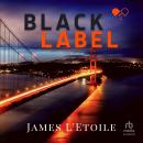 Black Label, James L'etoile