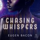 Chasing Whispers Audiobook