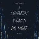 A Cowardly Woman No More Audiobook