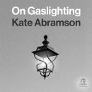 On Gaslighting Audiobook