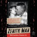 Zenith Man: Death, Love & Redemption in a Georgia Courtroom Audiobook