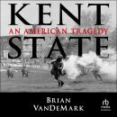 Kent State: An American Tragedy Audiobook