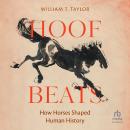HOOF BEATS: How Horses Shaped Human History Audiobook