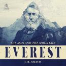 Everest: The Man and the Mountain Audiobook