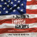 A Journey Through America: Patriotic Observations and Commentary Audiobook