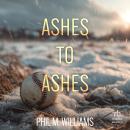 Ashes to Ashes Audiobook