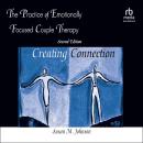 The Practice of Emotionally Focused Couple Therapy: Creating Connection Audiobook