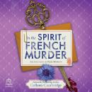 In the Spirit of French Murder Audiobook