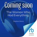 The Woman Who Had Everything: A Novel of Elizabeth Taylor and the Summer of Love Audiobook