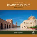 Islamic Thought: An Introduction, Second Edition Audiobook