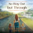 No Way Out but Through Audiobook