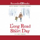 A Long Road on a Short Day Audiobook