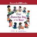 Our Favorite Day of the Year Audiobook