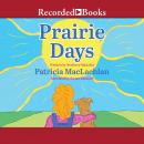 Prairie Days Audiobook