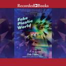Fake Plastic World Audiobook