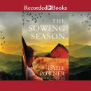 The Sowing Season Audiobook