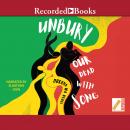 Unbury Our Dead with Song Audiobook