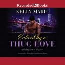 Enticed by a Thug Love Audiobook