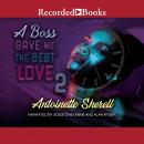 A Boss Gave Me the Best Love 2 Audiobook
