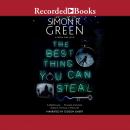 The Best Thing You Can Steal Audiobook