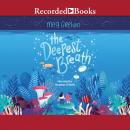 The Deepest Breath Audiobook