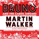 Bruno and the Carol Singers: A Christmas Mystery of the French Countryside, Martin Walker