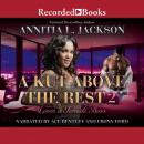 A Kut Above the Rest 2: Lovin' a Female Boss Audiobook