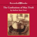 The Confessions of Max Tivoli 'International Edition' Audiobook