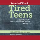 Tired Teens: Understanding and Conquering Chronic Fatigue and POTS Audiobook