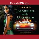 Married to the Money Audiobook