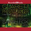 Claret and Present Danger Audiobook