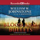 Blood and Bullets, William W. Johnstone, J.A. Johnstone