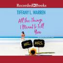 All the Things I Meant to Tell You Audiobook