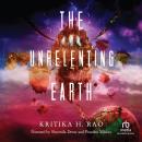 The Unrelenting Earth Audiobook