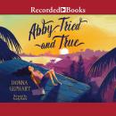 Abby, Tried and True, Donna Gephart