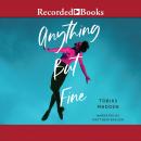 Anything But Fine Audiobook