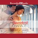 The Sweetest Charade Audiobook